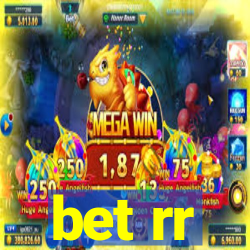 bet rr